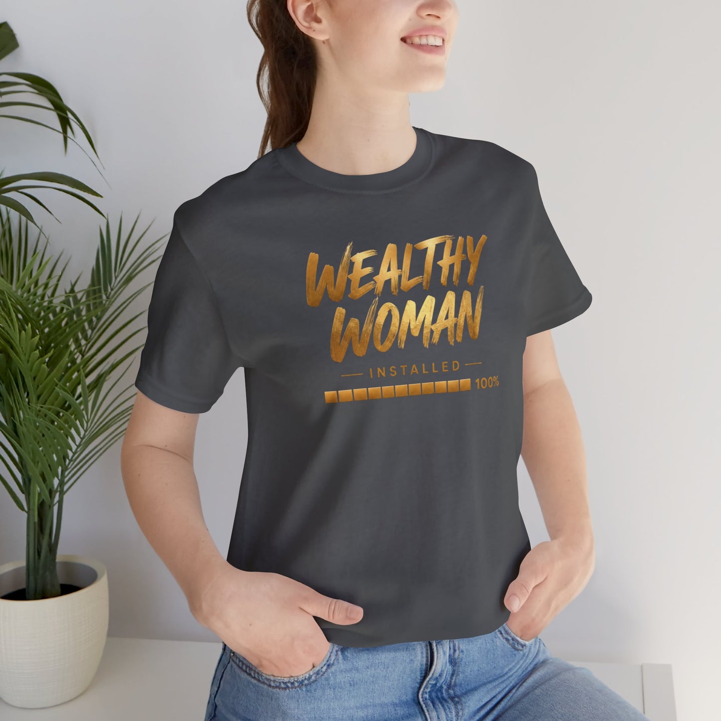 Wealthy Woman Installed | Unisex Tee