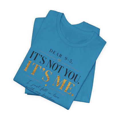 Dear 9-5 | Unisex Tee