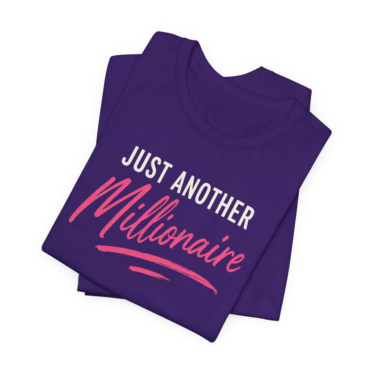 Just Millionaire | Unisex Tee