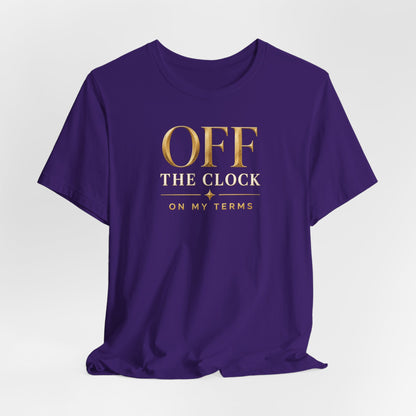 Off the Clock | Unisex Tee