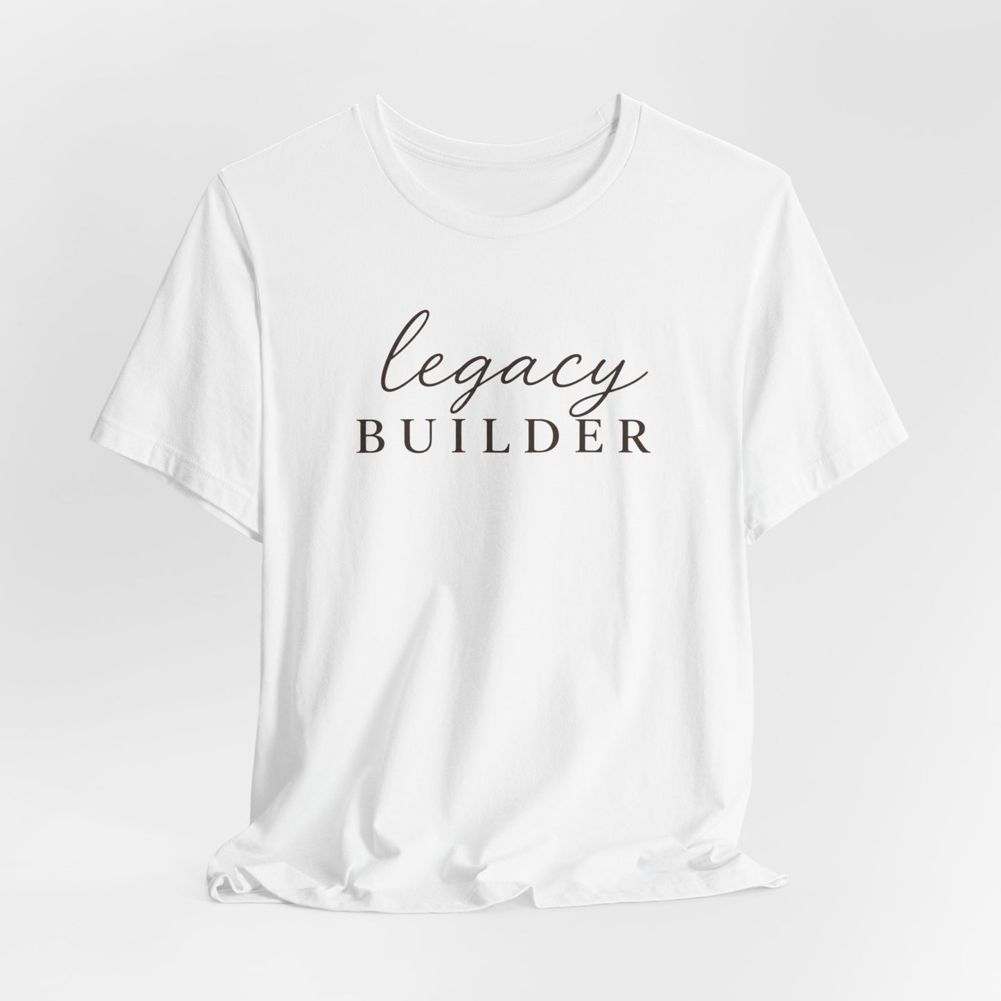 Legacy Builder  | Unisex Tee