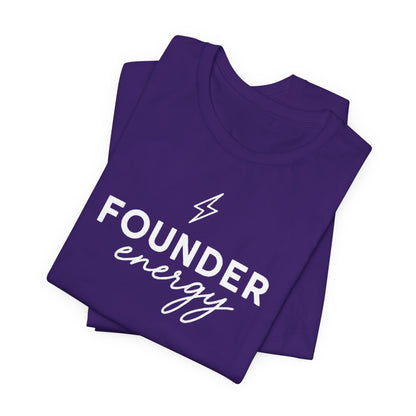 Founder Energy | Unisex Tee