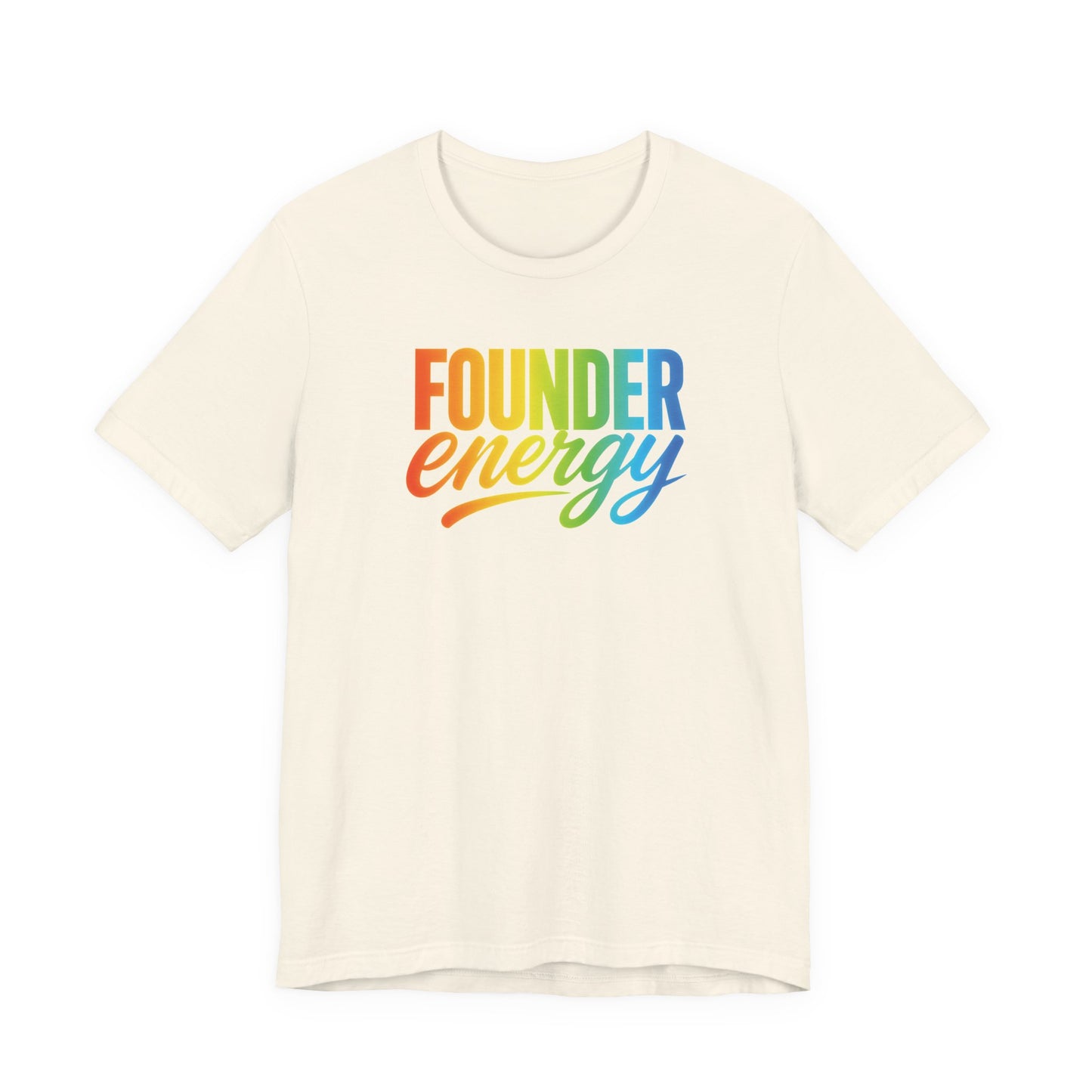 Founder Energy Rainbow | Unisex Tee