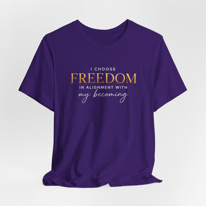 I Choose Freedom | Unisex Tee