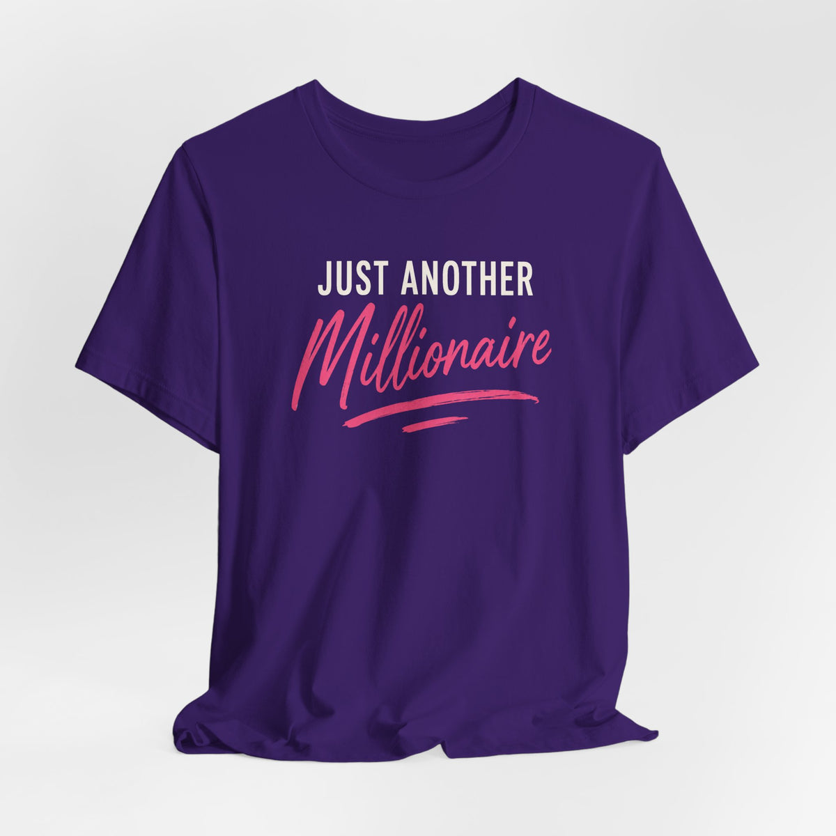 Just Millionaire | Unisex Tee