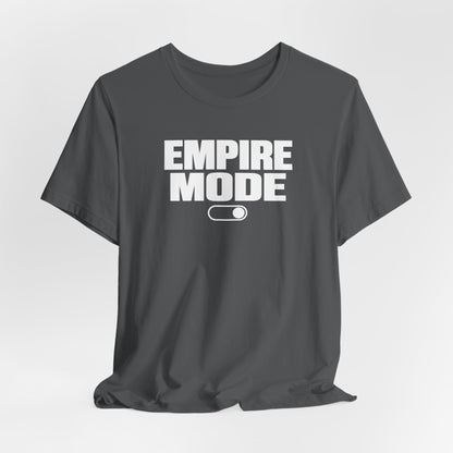 Empire Mode | Unisex Tee