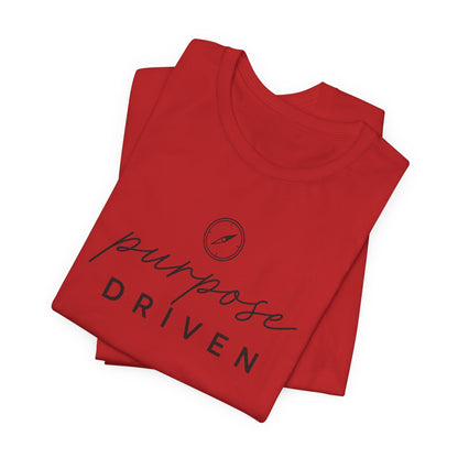Purpose Driven  | Unisex Tee