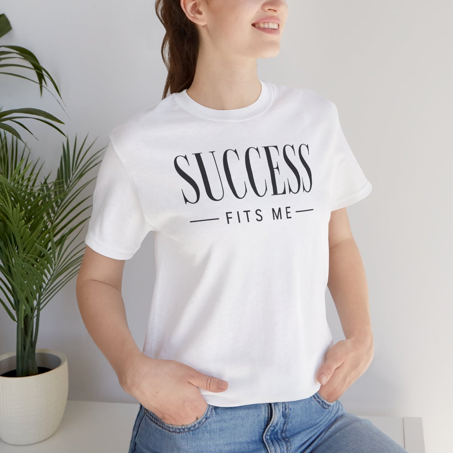 Success Fits Me | Unisex Tee