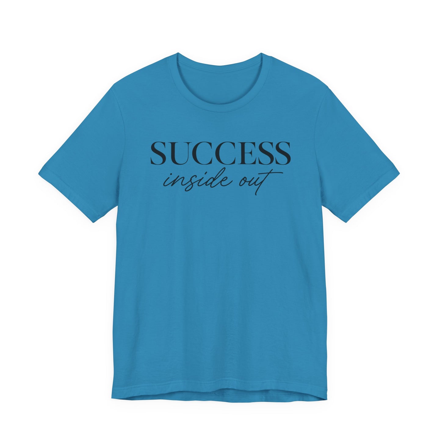 Success Inside Out | Unisex Tee