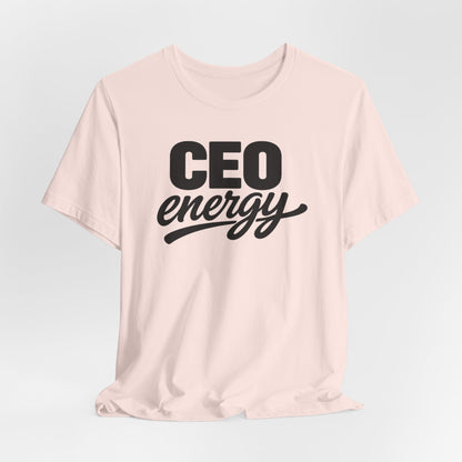 CEO Energy | Unisex Tee