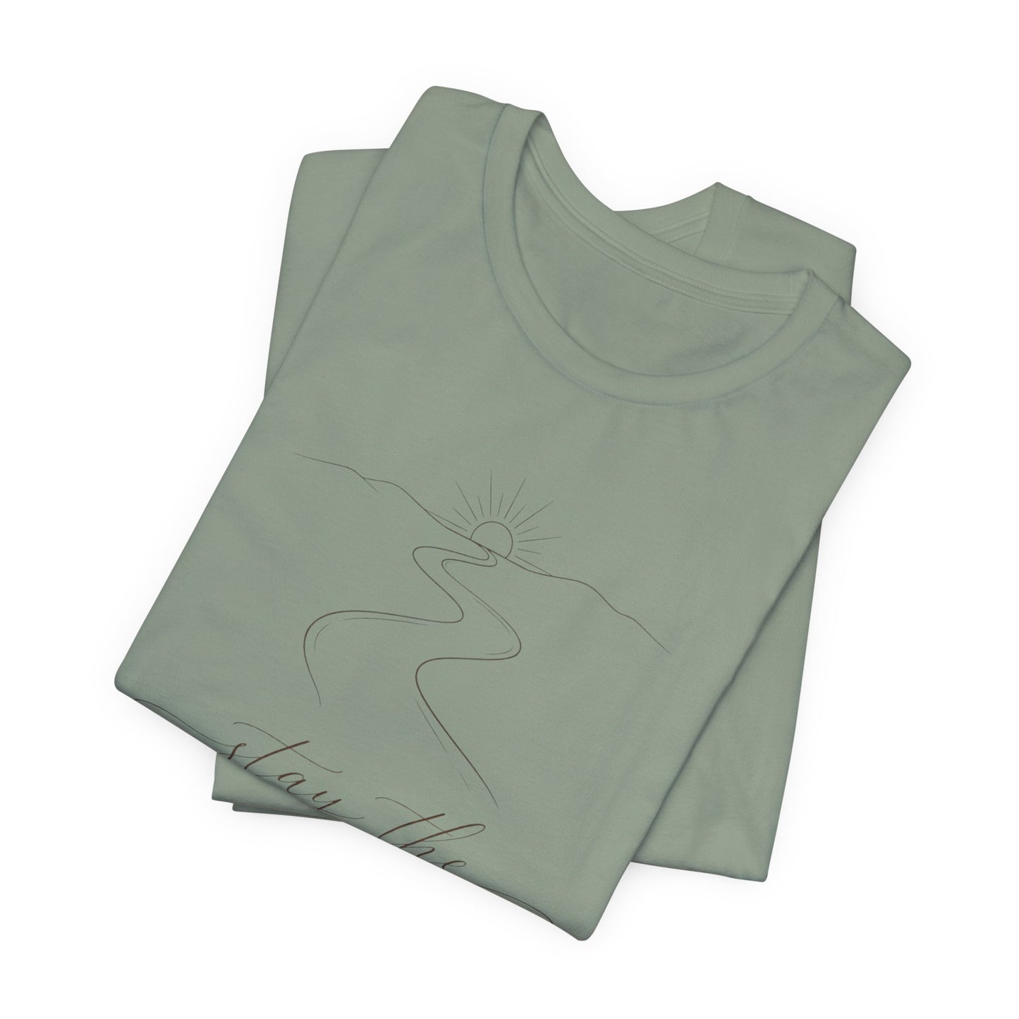 Stay the Course  | Unisex Tee