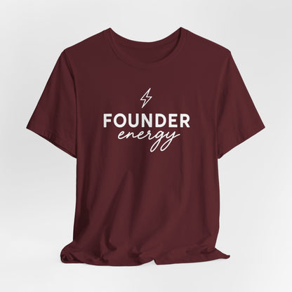 Founder Energy | Unisex Tee
