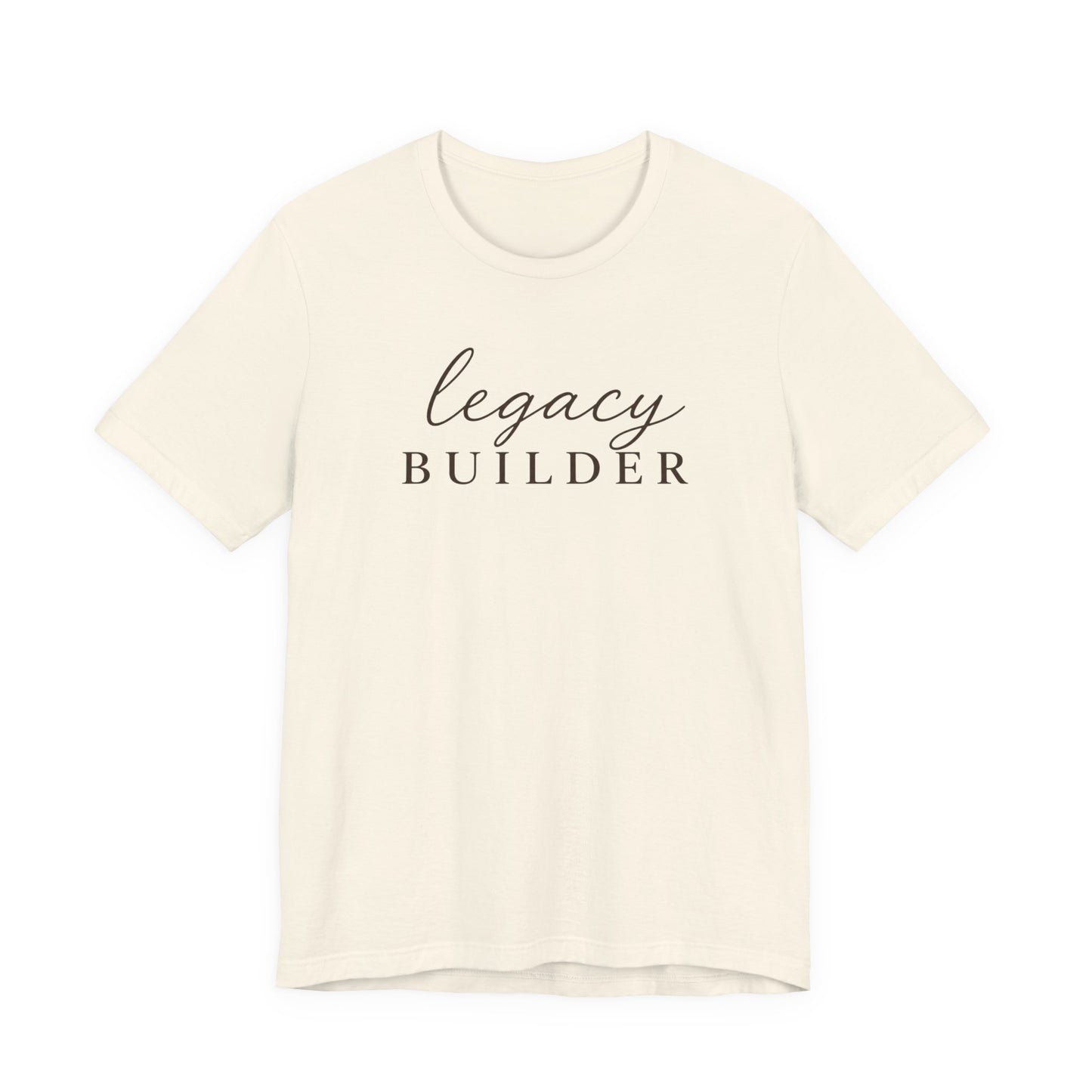 Legacy Builder  | Unisex Tee