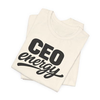 CEO Energy | Unisex Tee