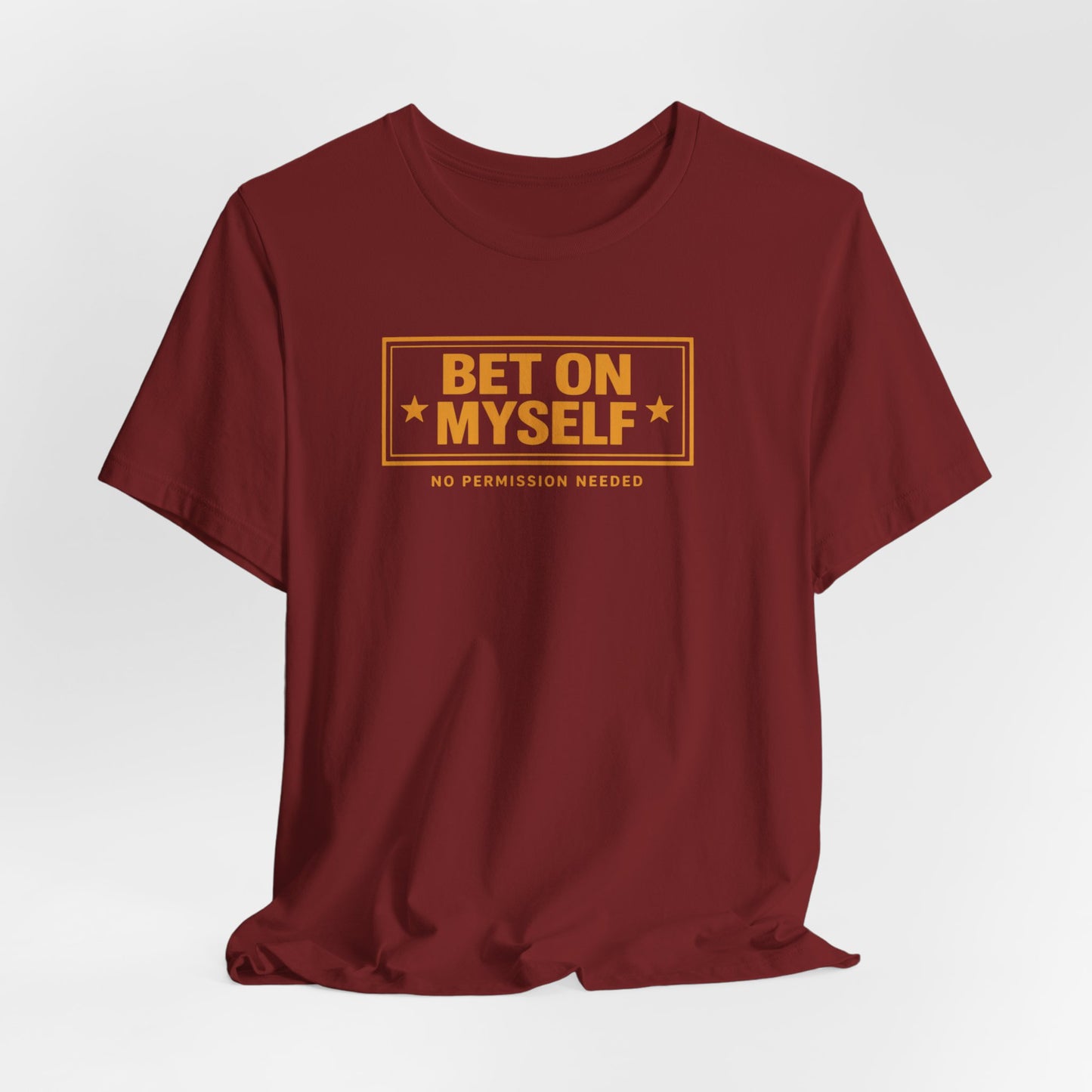 Bet on Myself | Unisex Tee
