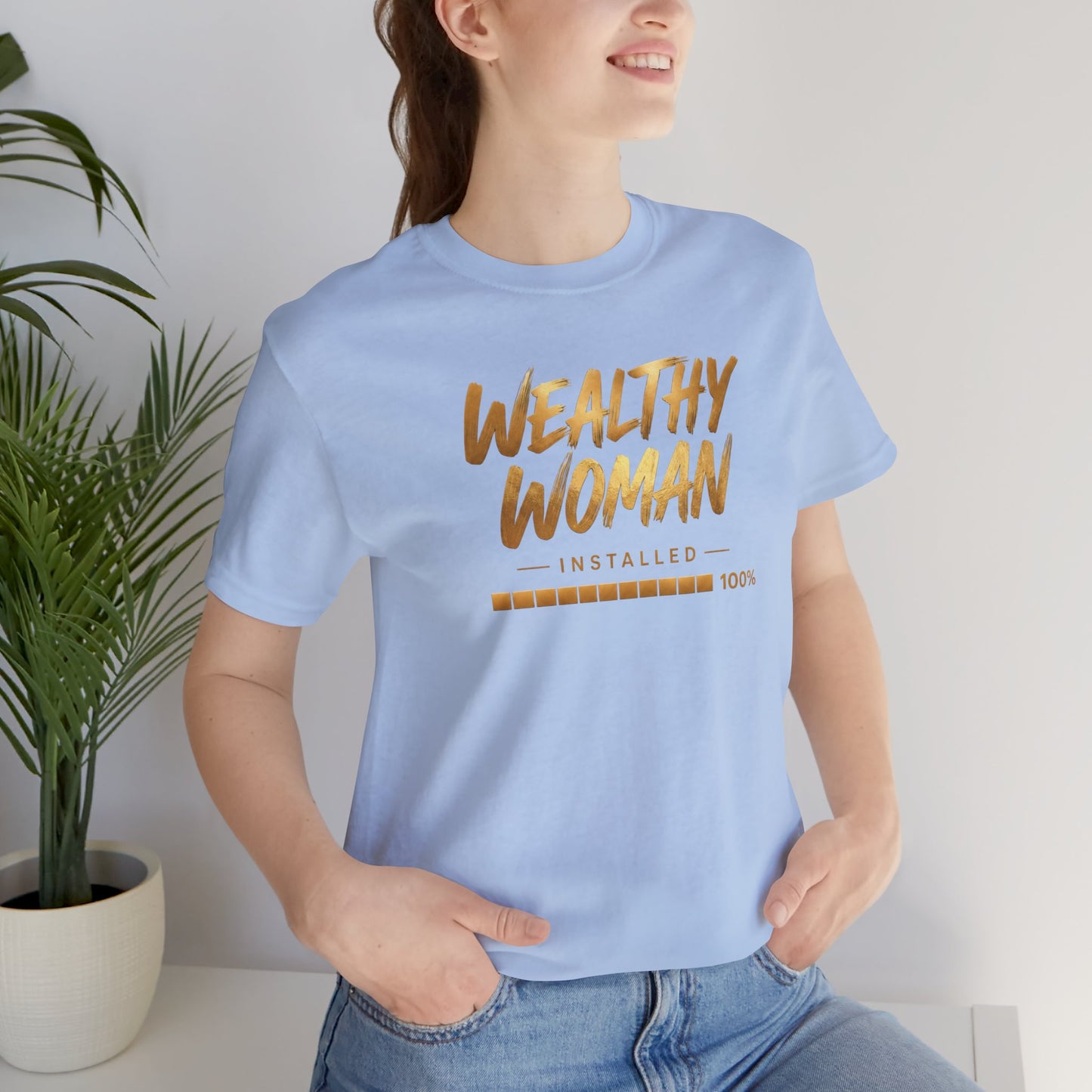 Wealthy Woman Installed | Unisex Tee