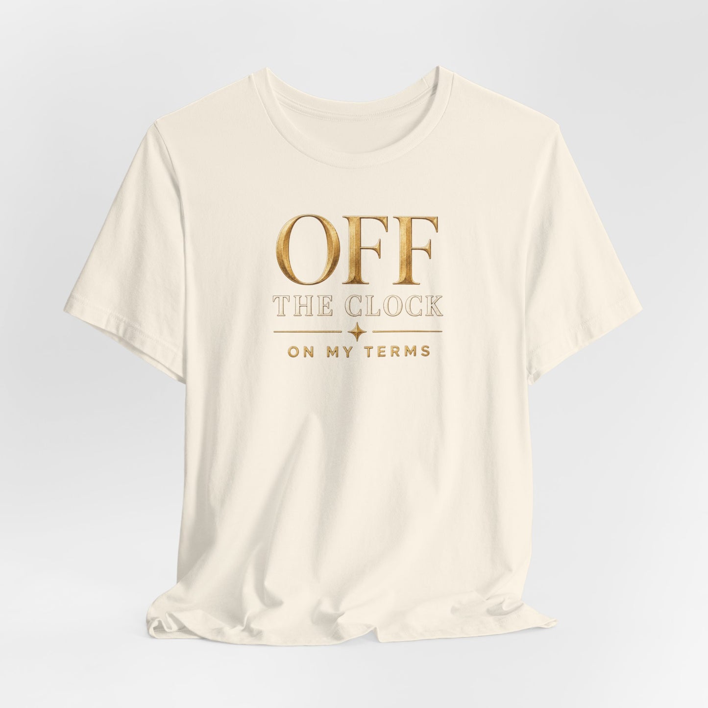 Off the Clock | Unisex Tee