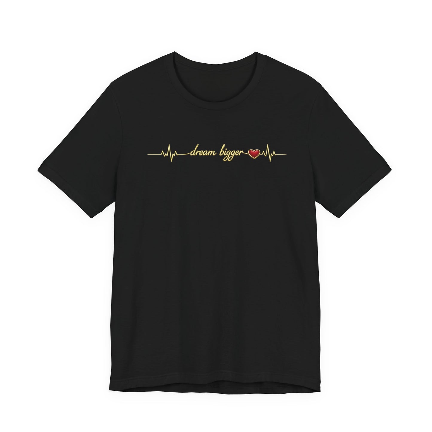 Dream Bigger Heartbeat shirt | Gold Script Motivational Tee, Inspirational Dream Big T-Shirt, Ambition Gift for Her, Dreamer Aesthetic Top