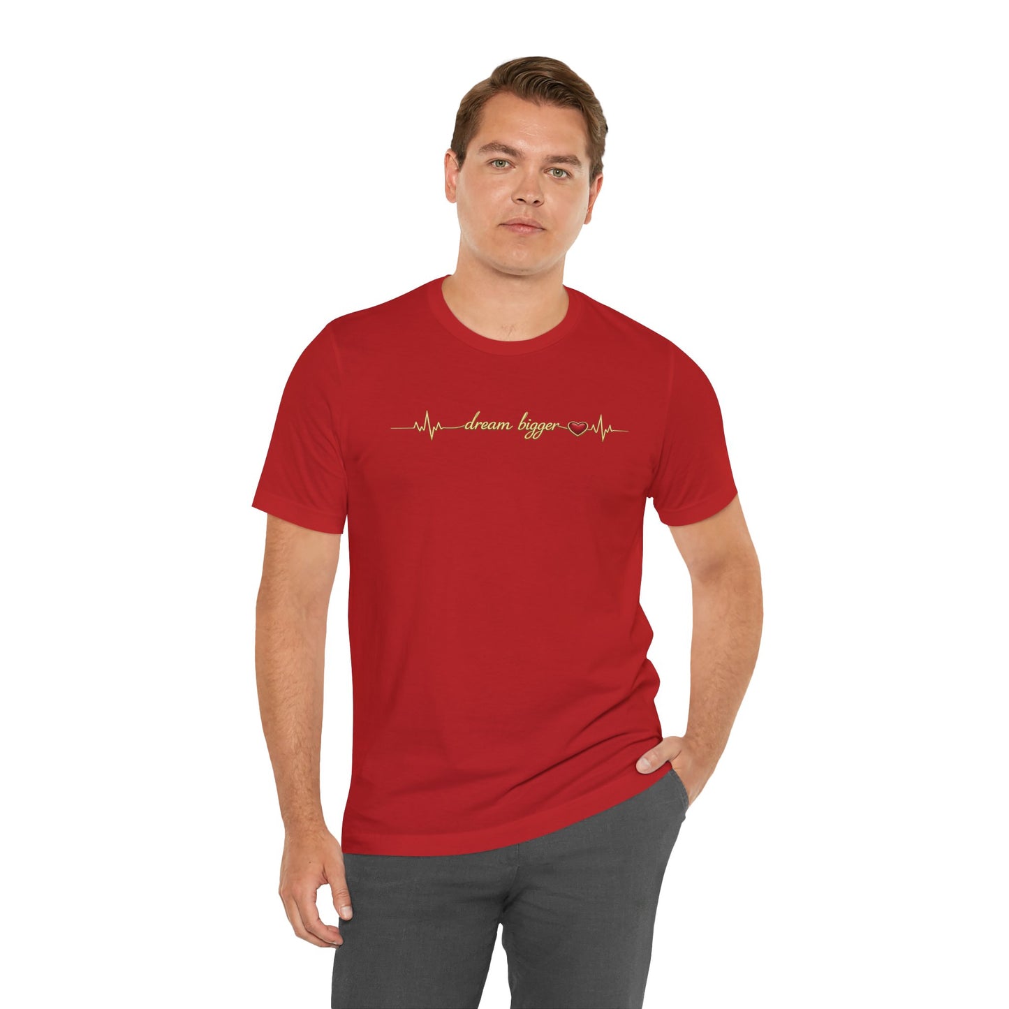 Dream Bigger - Heartbeat | Unisex Tee