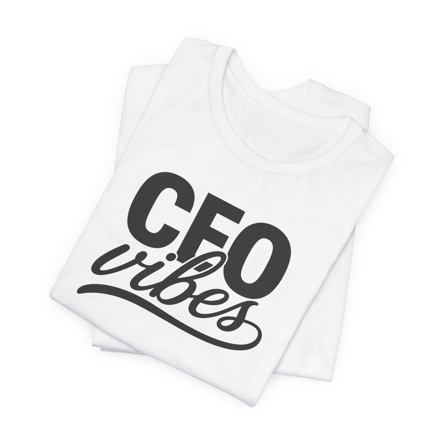 CEO Vibes | Unisex Tee