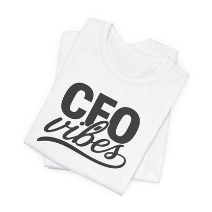 CEO Vibes | Unisex Tee