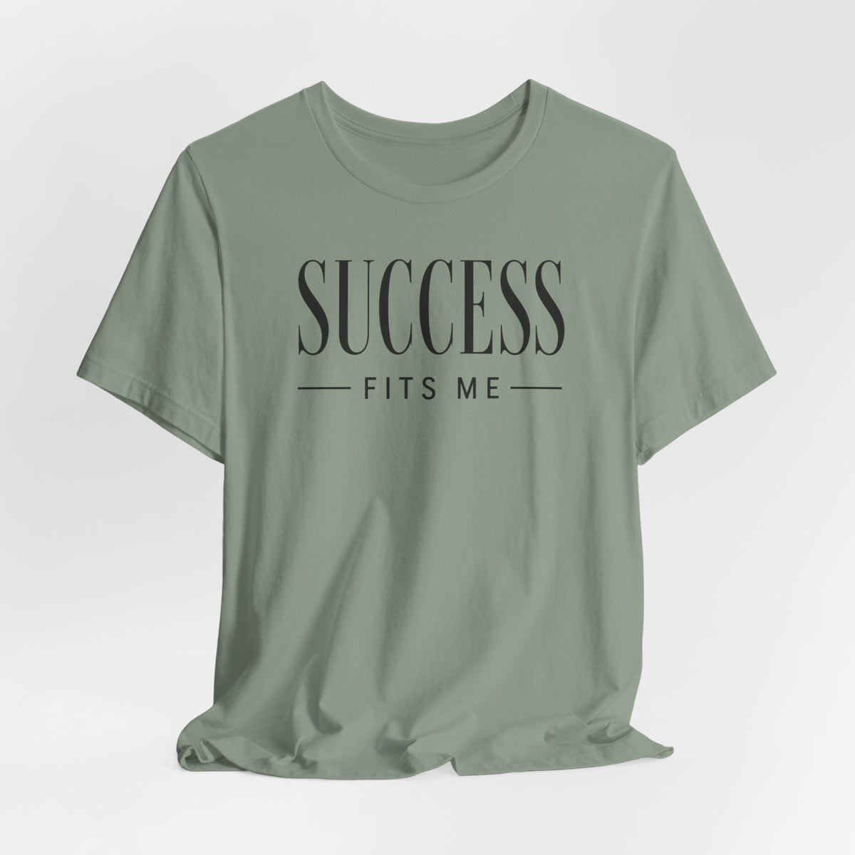 Success Fits Me | Unisex Tee