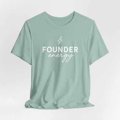 Founder Energy | Unisex Tee