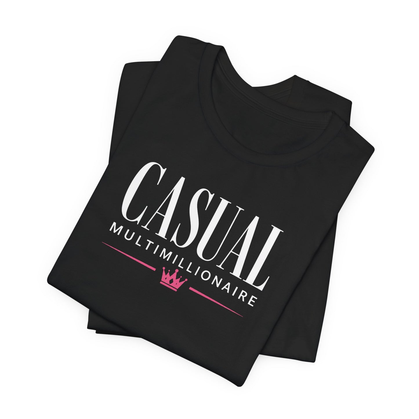 Casual Multimillionaire | Unisex Tee