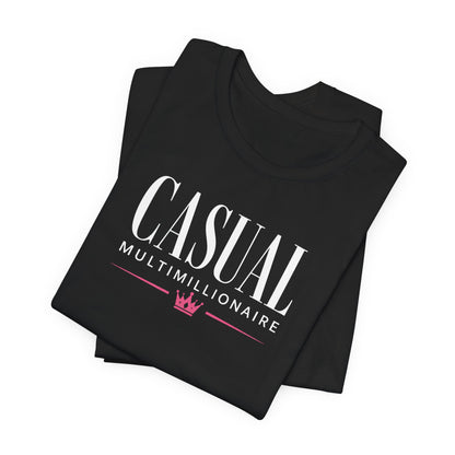 Casual Multimillionaire | Unisex Tee