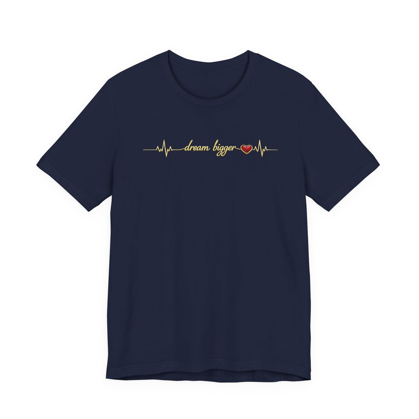 Dream Bigger Heartbeat shirt | Gold Script Motivational Tee, Inspirational Dream Big T-Shirt, Ambition Gift for Her, Dreamer Aesthetic Top