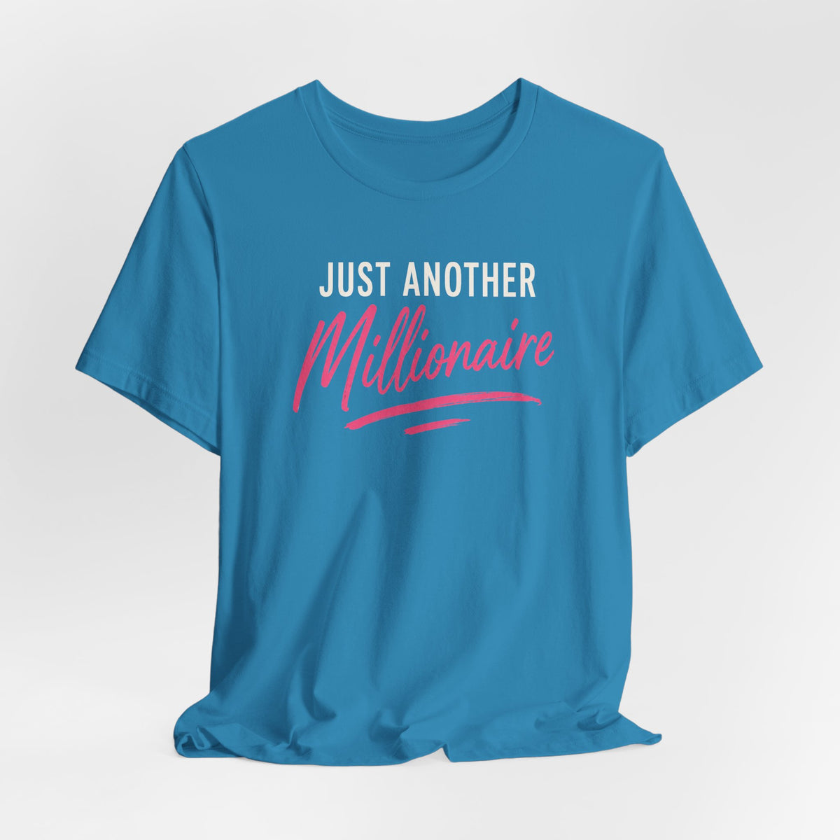 Just Millionaire | Unisex Tee
