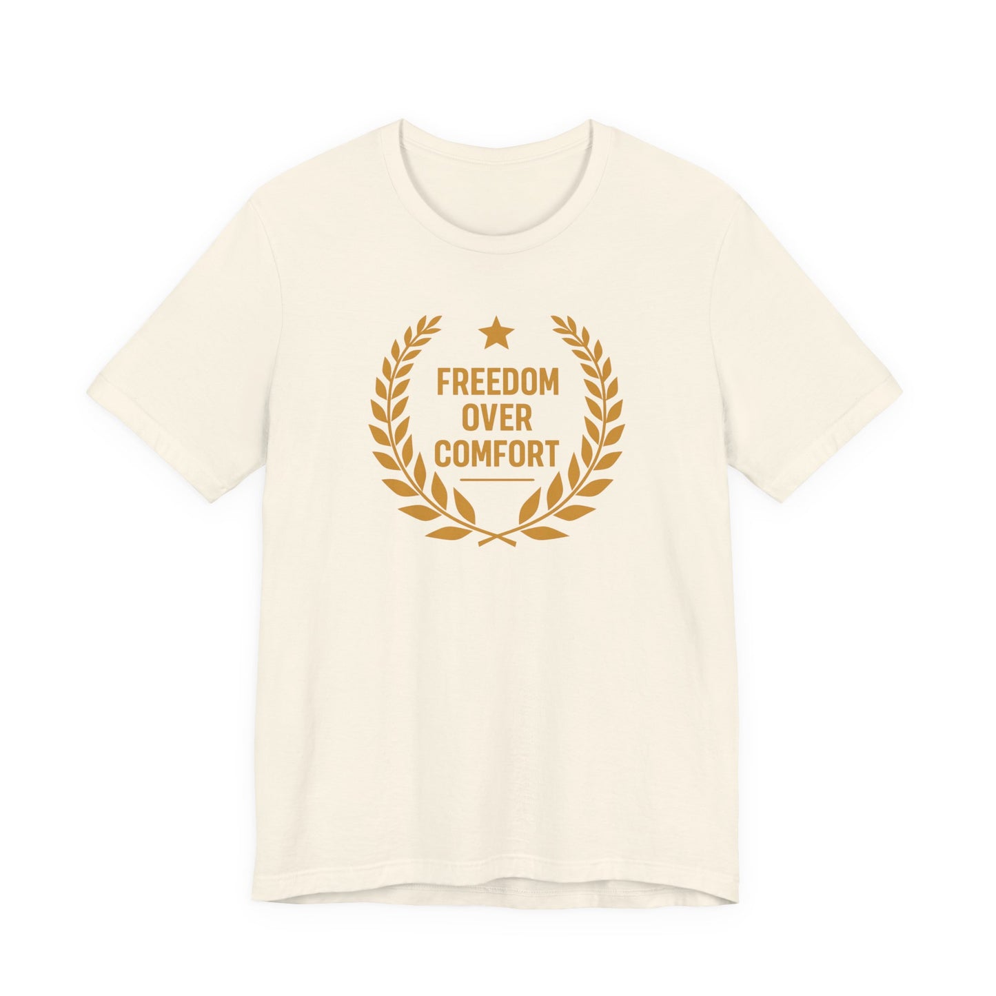 Freedom Over Comfort | Unisex Tee