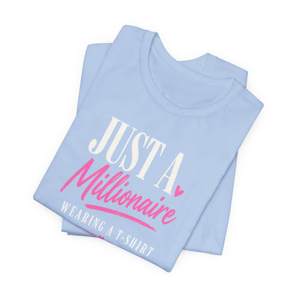 Millionaire Wearing T-Shirt | Unisex Tee