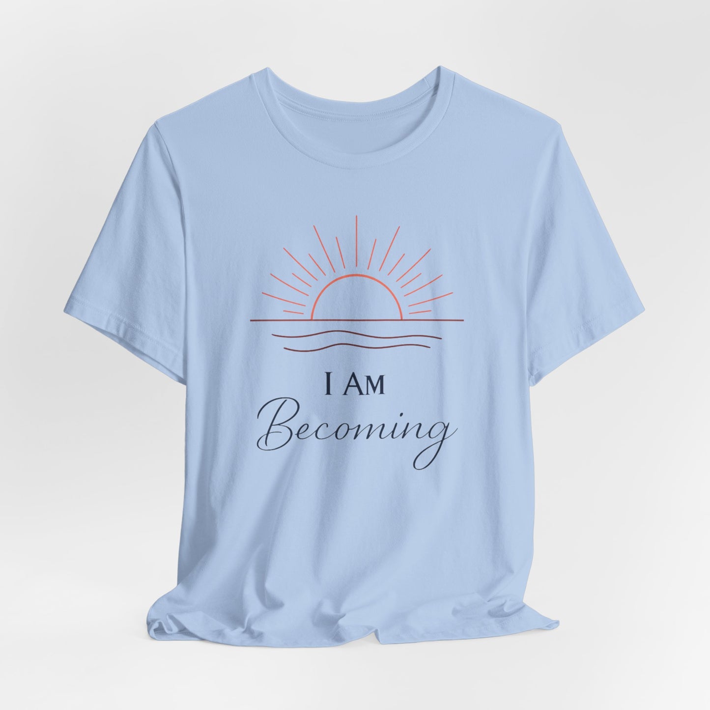 I Am Becoming | Unisex Tee