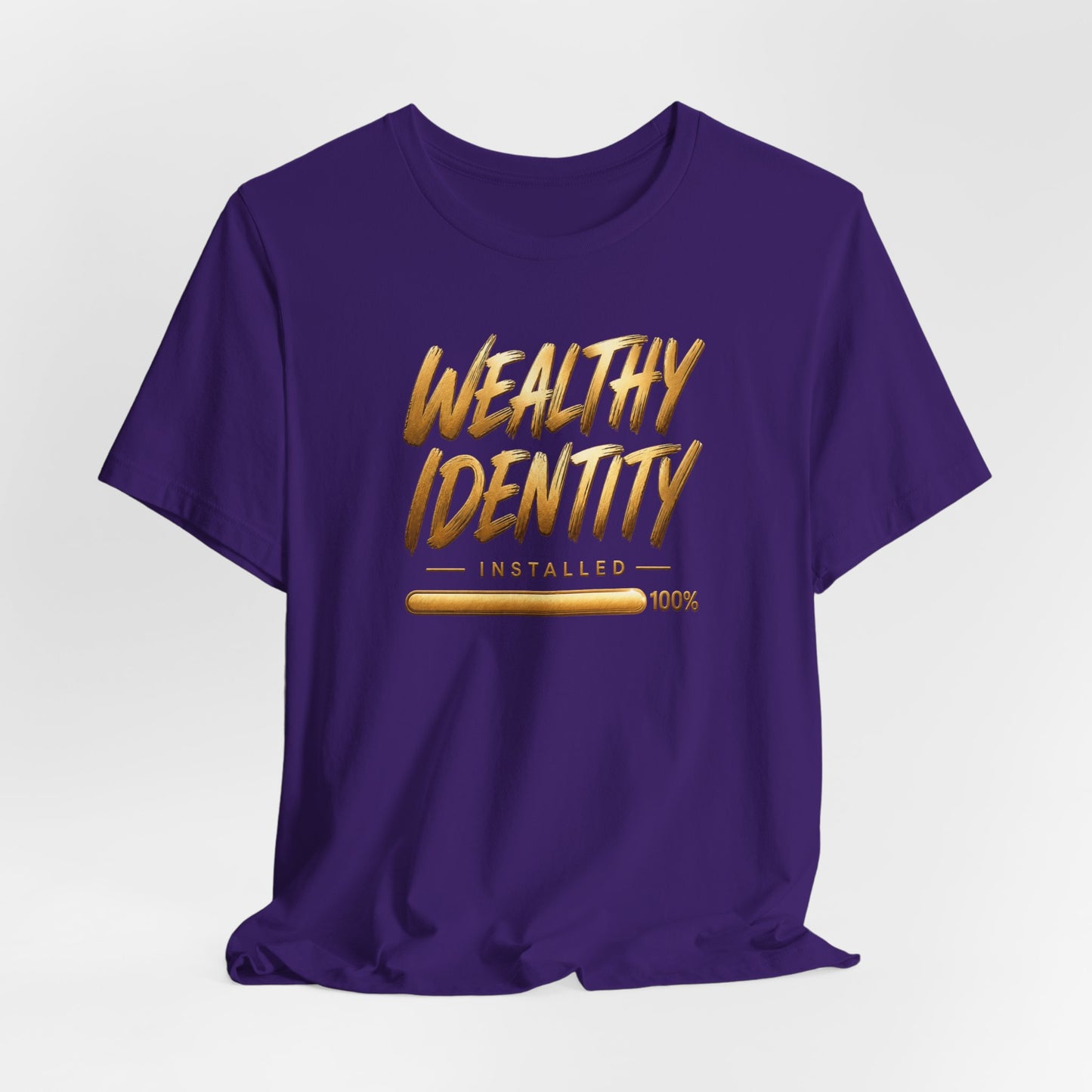 Wealthy Identity Installed | Unisex Tee