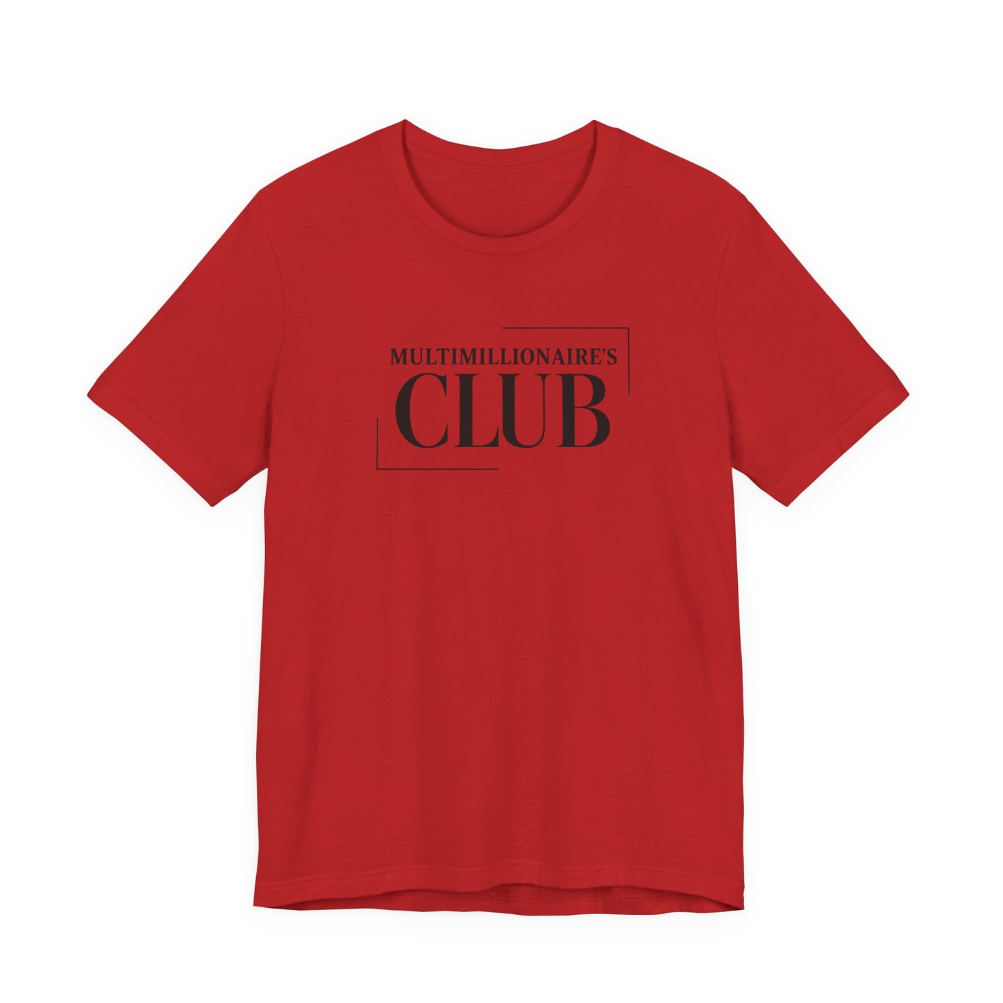 Multimillionaire's Club Frame | Unisex Tee
