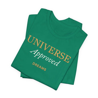 Universe Approved Dreams | Unisex Tee