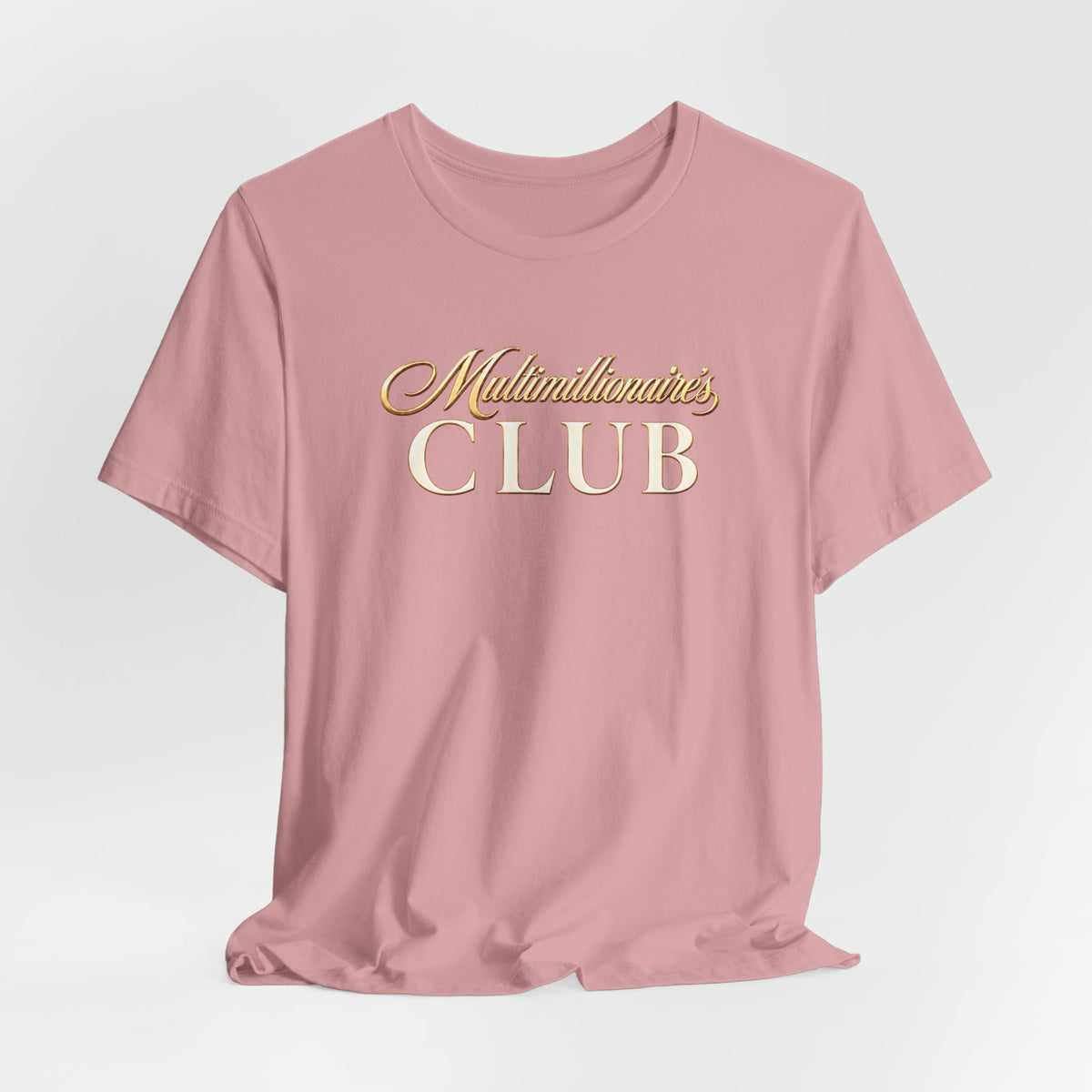 Multimillionaire's Club | Unisex Tee