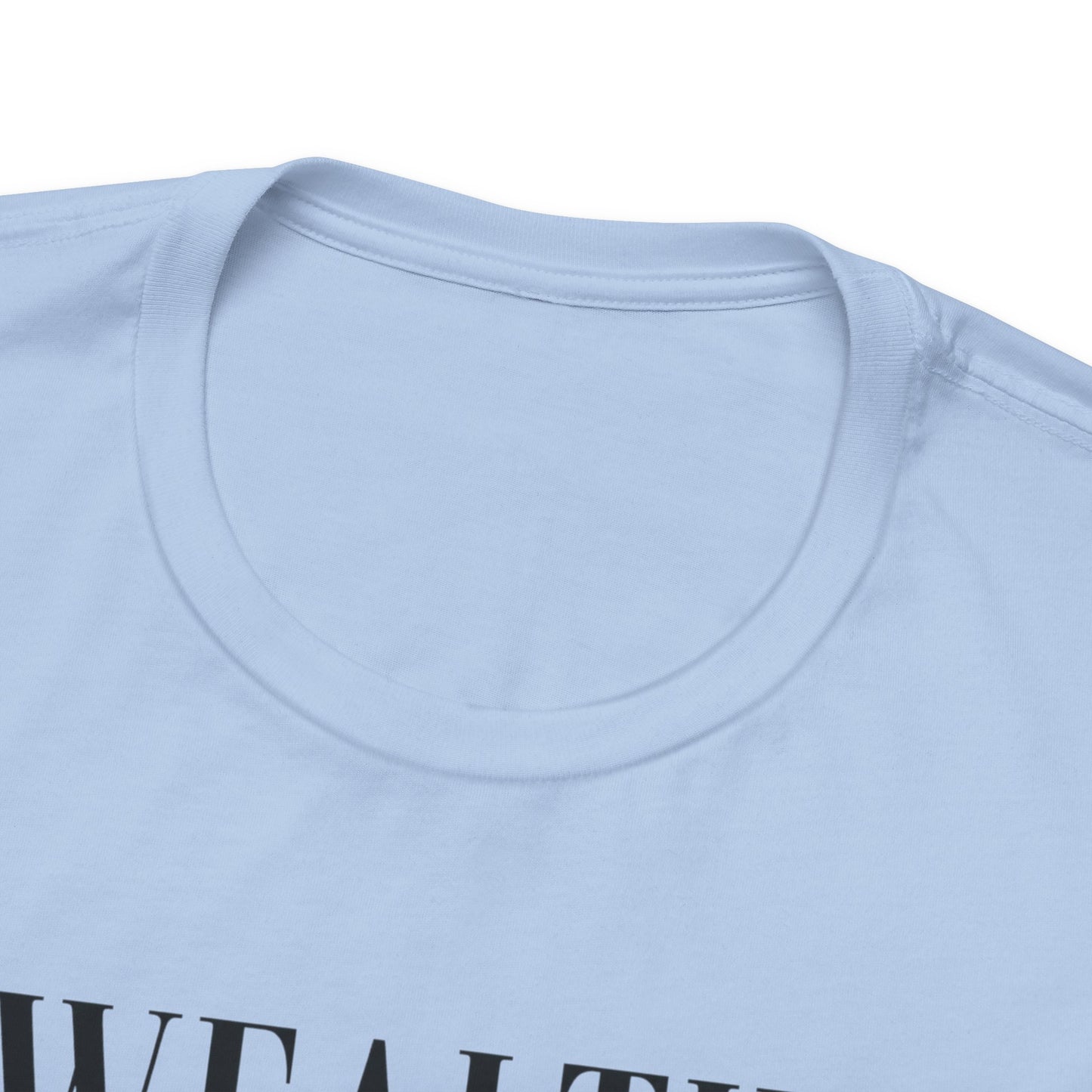 Wealthy By Nature | Unisex Tee