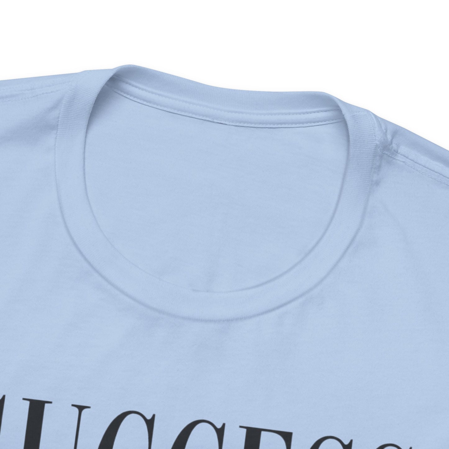 Success Fits Me | Unisex Tee