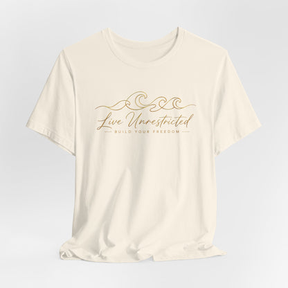 Live Unrestricted | Unisex Tee