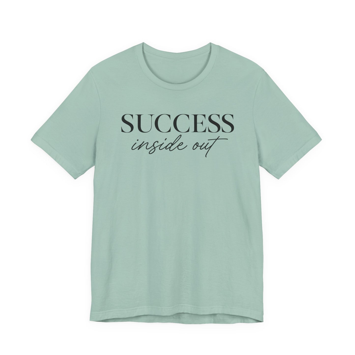Success Inside Out | Unisex Tee