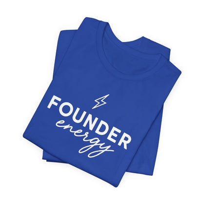 Founder Energy | Unisex Tee