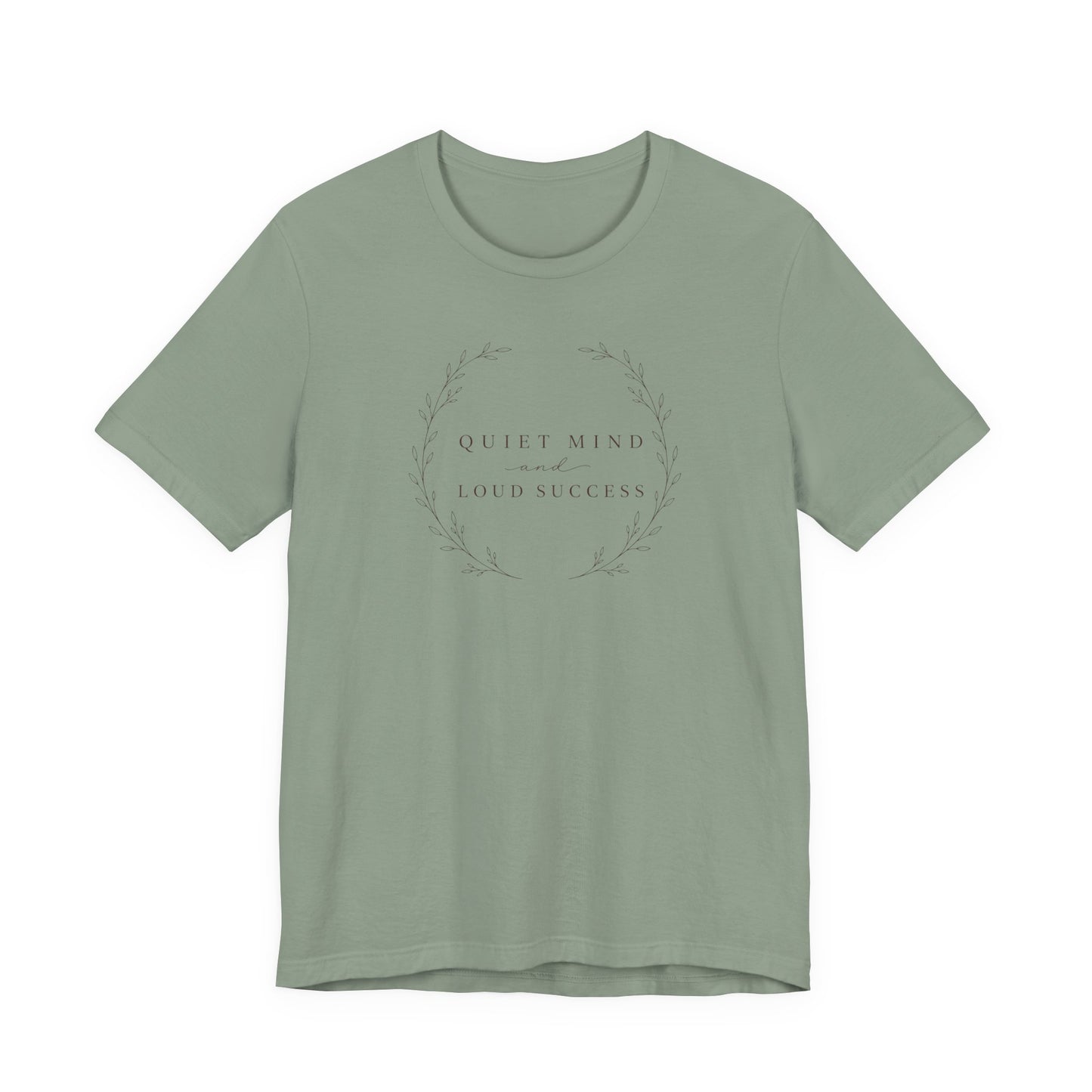 Quiet Mind and Loud Success | Unisex Tee