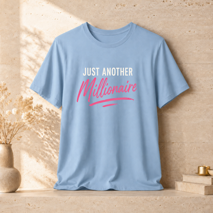 Just Millionaire | Unisex Tee