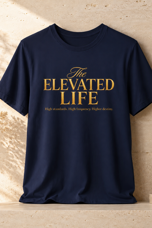 The Elevated Life | Unisex Tee