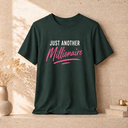 Just Millionaire | Unisex Tee