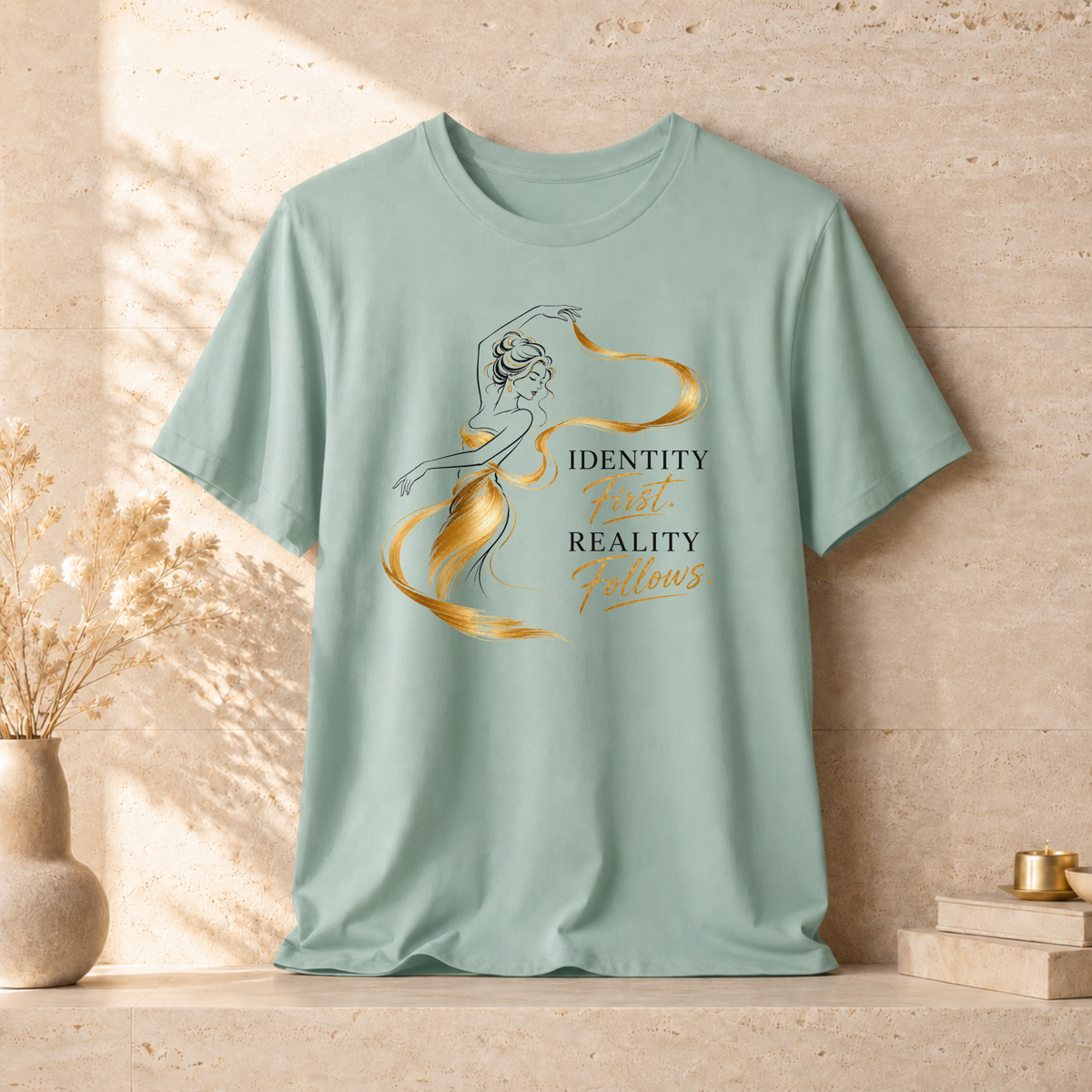 Identity First. Reality Follows. | Unisex Tee