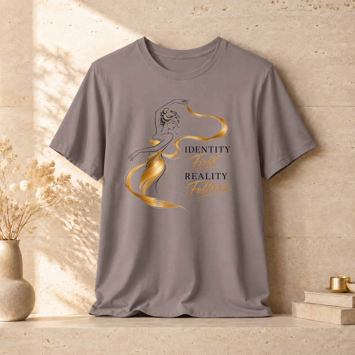 Identity First. Reality Follows. | Unisex Tee