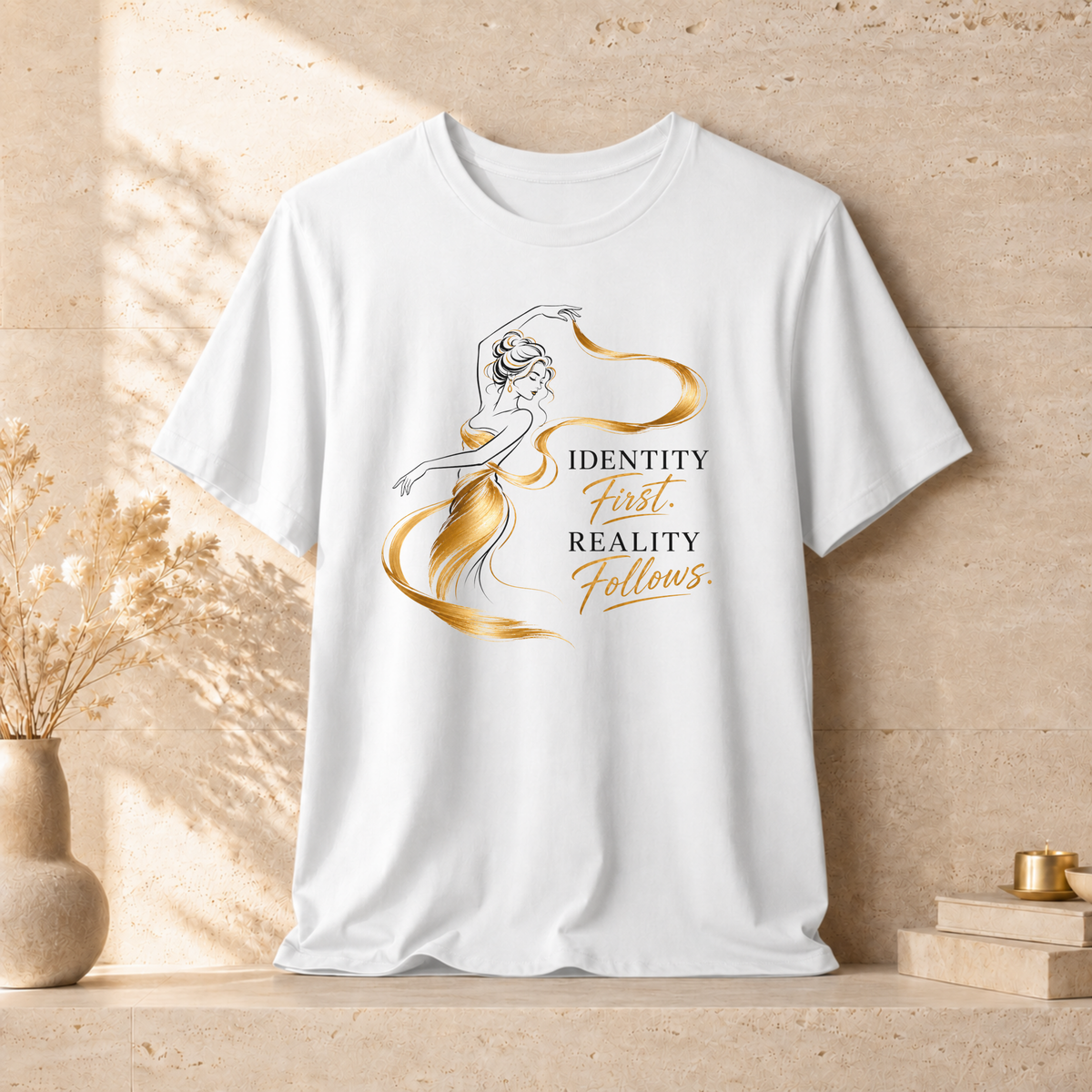 Identity First. Reality Follows. | Unisex Tee